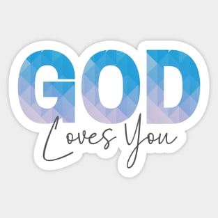 God Loves You, Gifts with Christian quotes Sticker